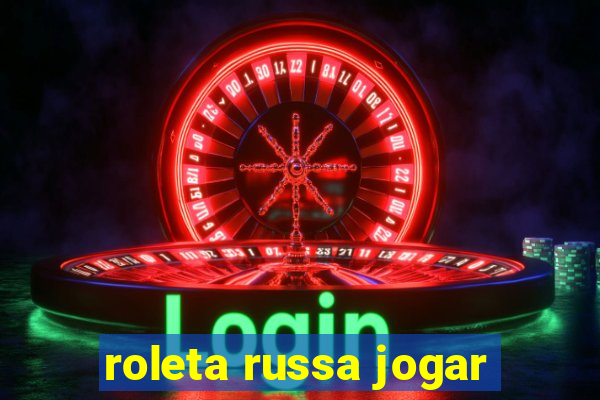 roleta russa jogar